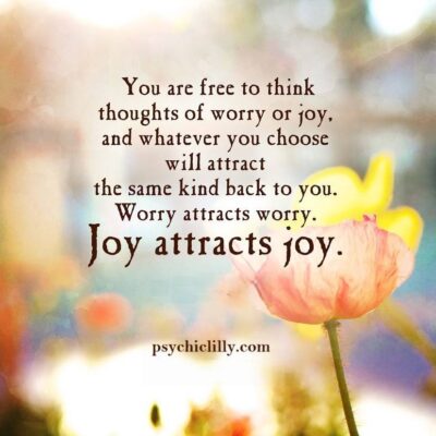 Joy attracts joy – Law of Attraction concept