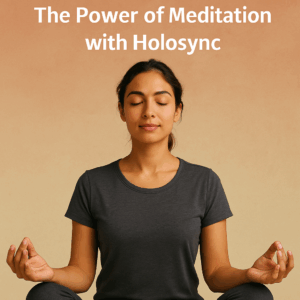 Woman meditating peacefully with the title The Power of Meditation with Holosync