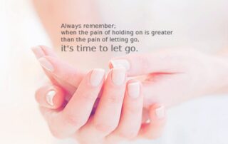 Moving on and letting go go of what no longer serves you.